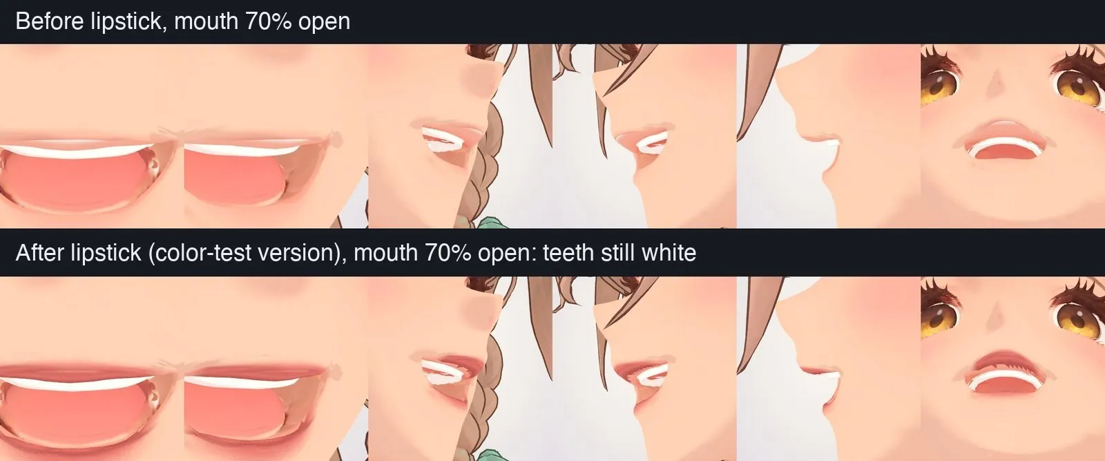 The lipstick covers the white line only when the mouth is closed; the teeth remain white when it opens